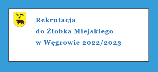 Rekrutacja do żłobka 2022/2023